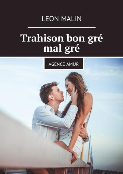 Книга Trahison bon gré mal gré. Agence Amur (Leon Malin)